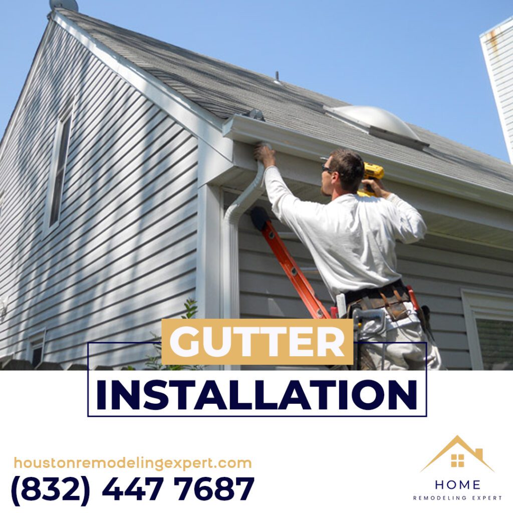 Gutter Installation In Houston by Home Remodeling Experts