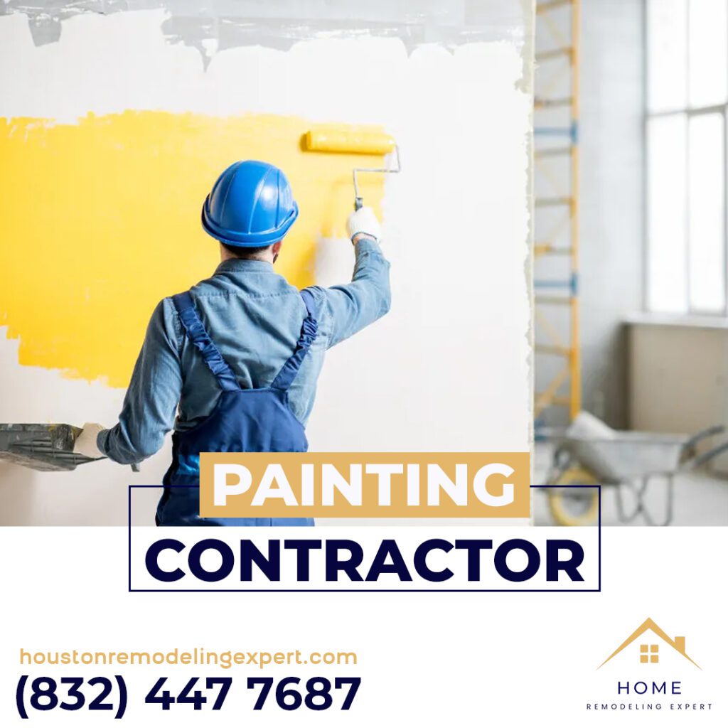 Painting Contractor In Houston | Home Remodeling Experts