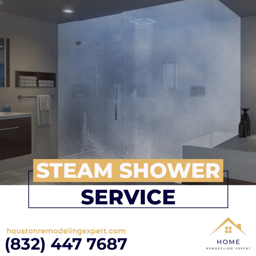 Steam Shower Services In Houston by Home Remodeling Experts
